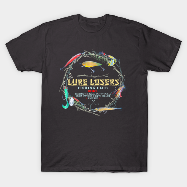 Lure Losers fishing club Fishing TShirt TeePublic